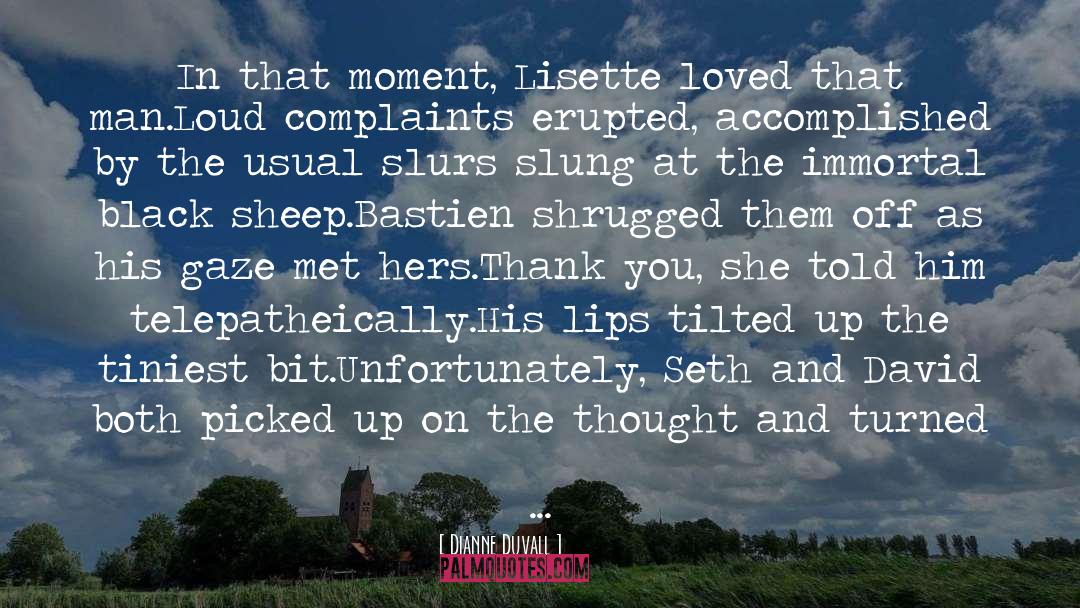 Dianne Duvall Quotes: In that moment, Lisette loved