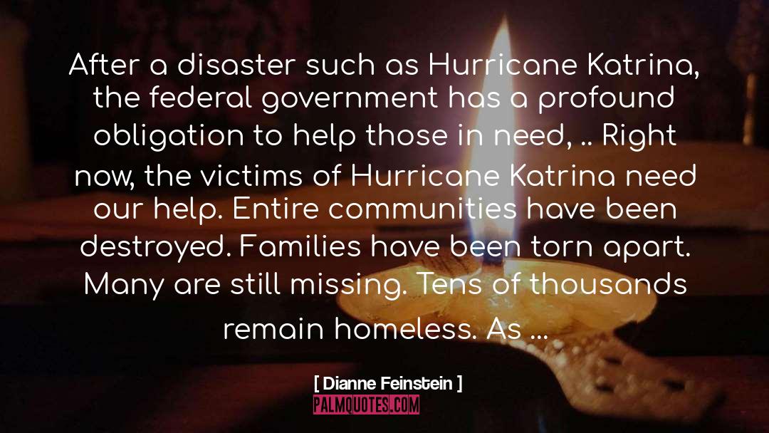 Dianne Feinstein Quotes: After a disaster such as