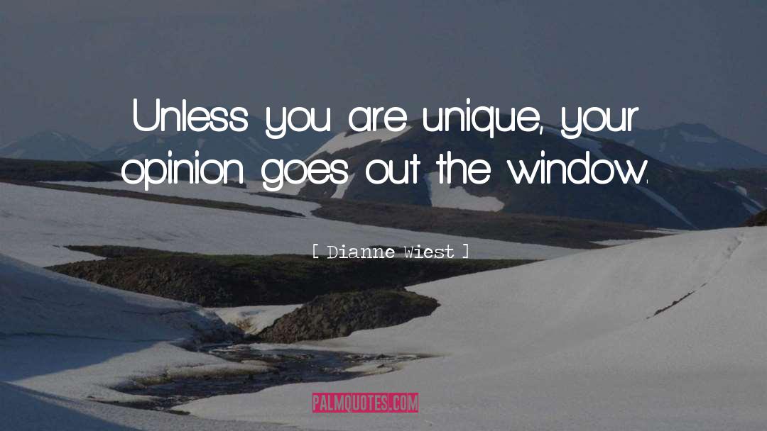 Dianne Wiest Quotes: Unless you are unique, your