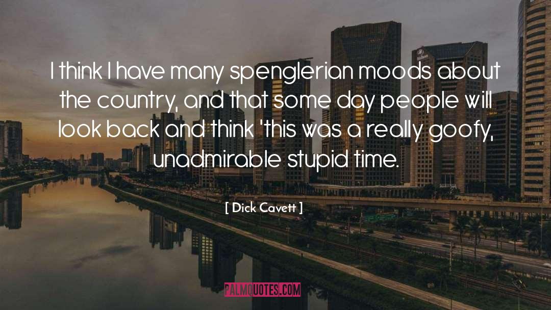 Dick Cavett Quotes: I think I have many