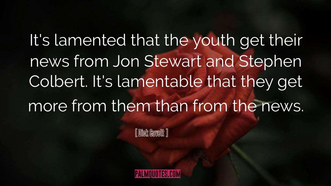 Dick Cavett Quotes: It's lamented that the youth