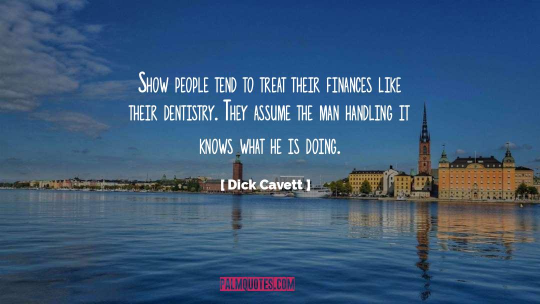 Dick Cavett Quotes: Show people tend to treat