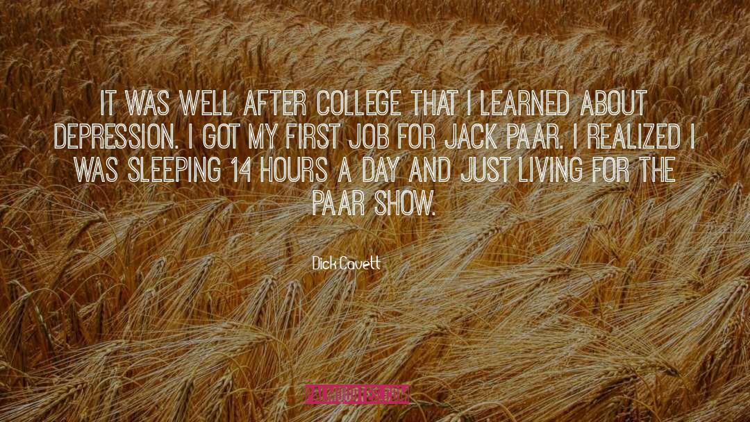 Dick Cavett Quotes: It was well after college