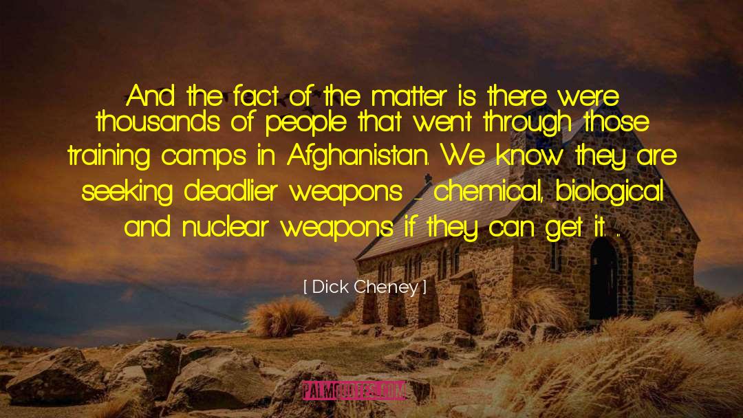 Dick Cheney Quotes: And the fact of the