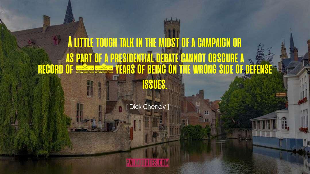 Dick Cheney Quotes: A little tough talk in