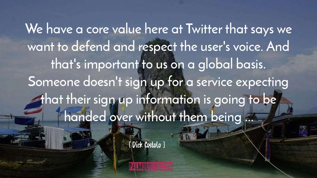 Dick Costolo Quotes: We have a core value