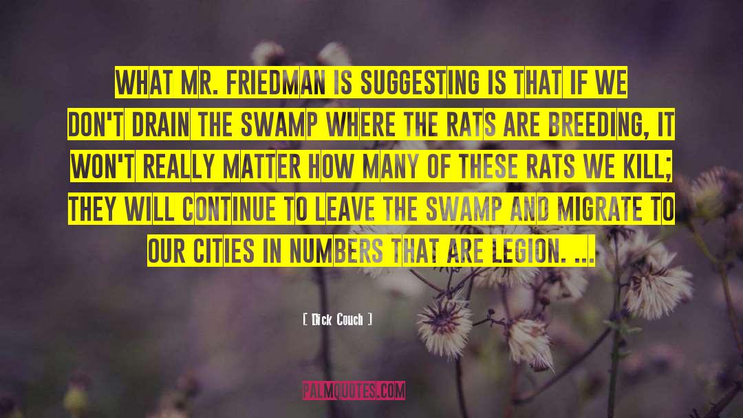 Dick Couch Quotes: What Mr. Friedman is suggesting