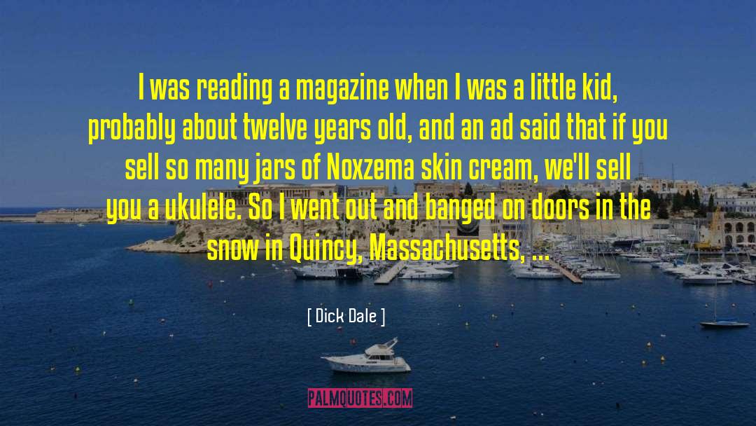 Dick Dale Quotes: I was reading a magazine