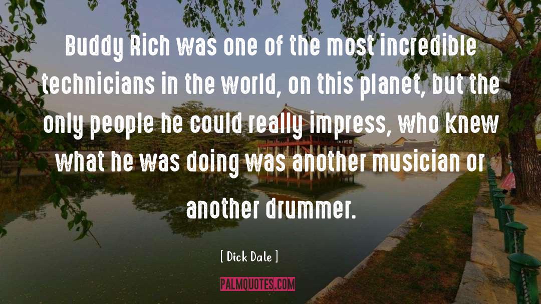 Dick Dale Quotes: Buddy Rich was one of