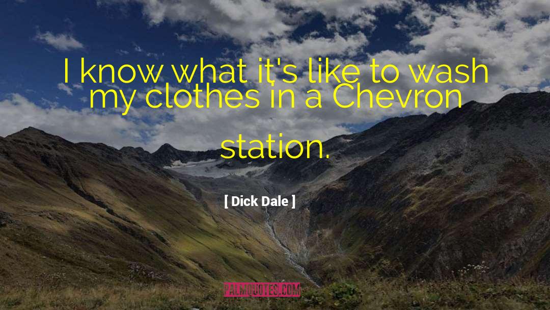 Dick Dale Quotes: I know what it's like