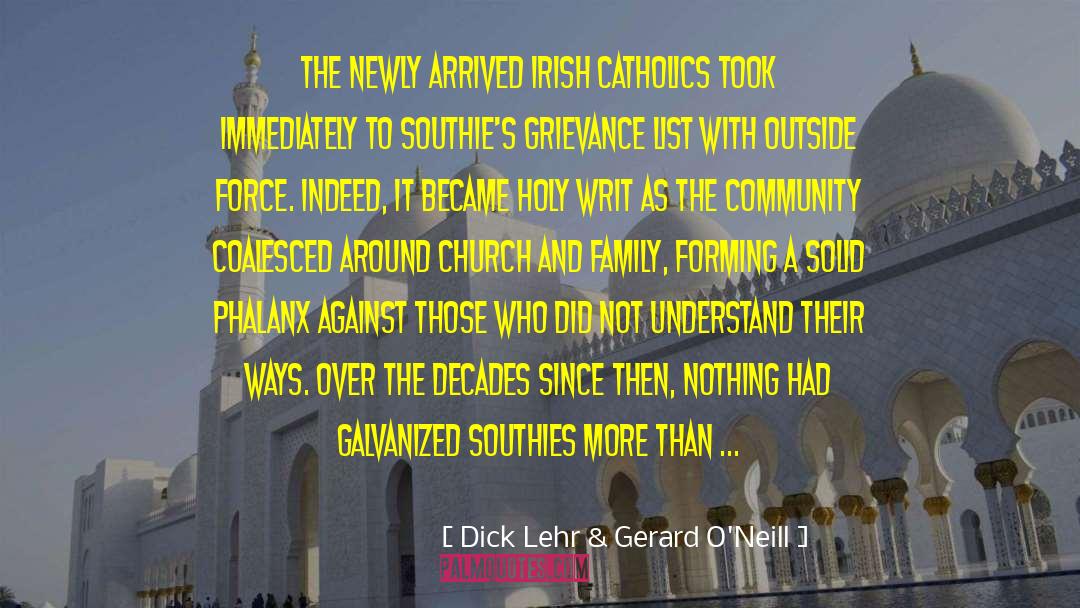 Dick Lehr & Gerard O'Neill Quotes: The newly arrived Irish Catholics