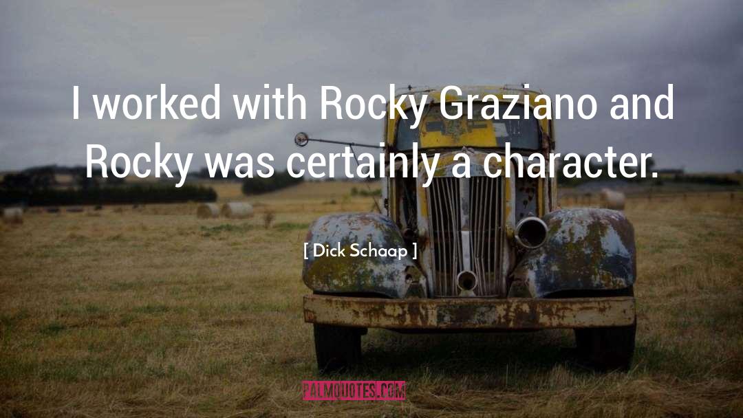 Dick Schaap Quotes: I worked with Rocky Graziano