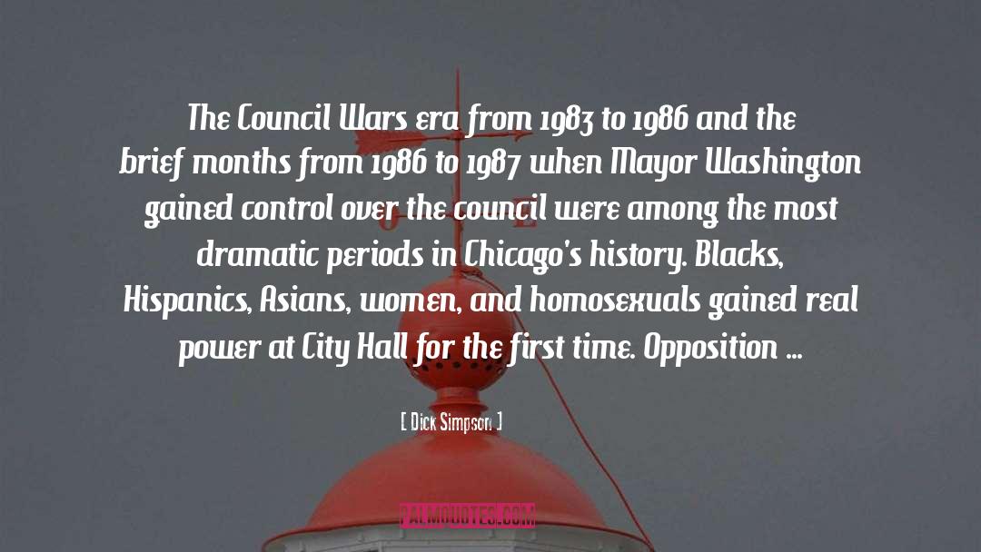 Dick Simpson Quotes: The Council Wars era from