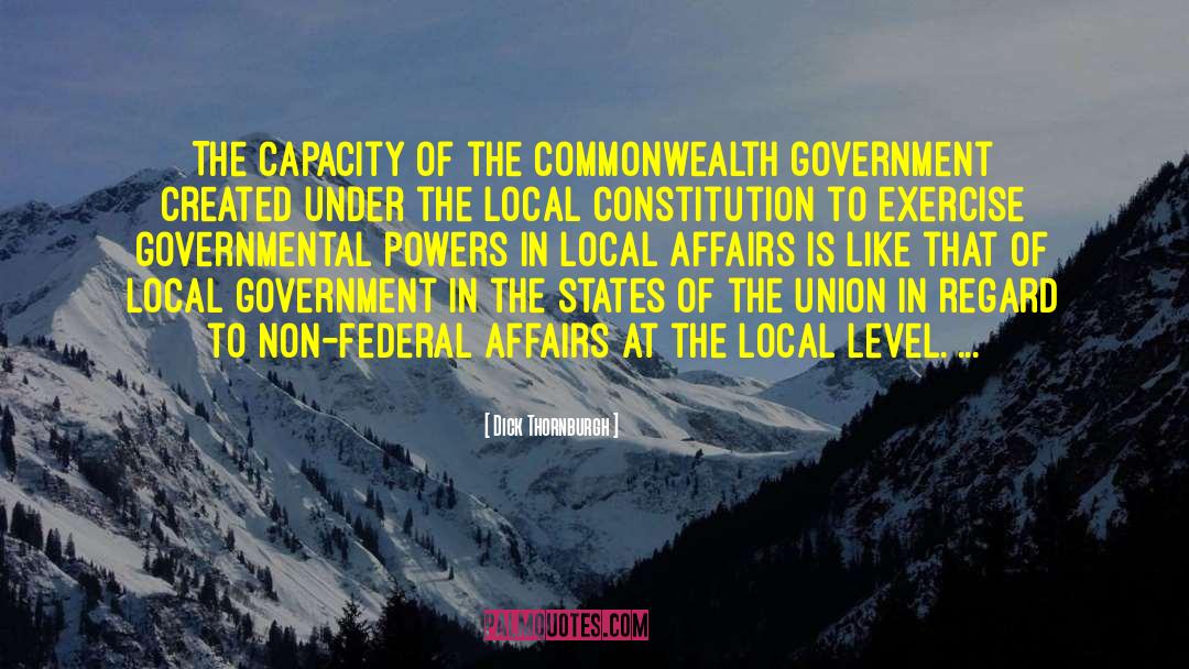 Dick Thornburgh Quotes: The capacity of the commonwealth