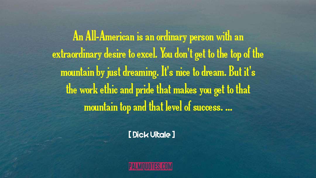 Dick Vitale Quotes: An All-American is an ordinary