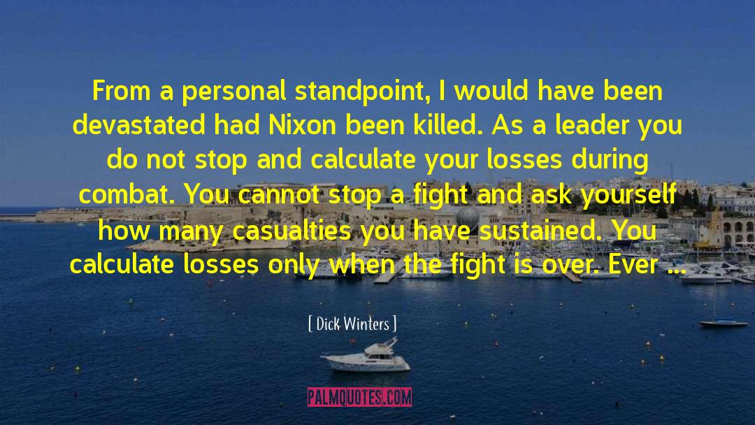 Dick Winters Quotes: From a personal standpoint, I
