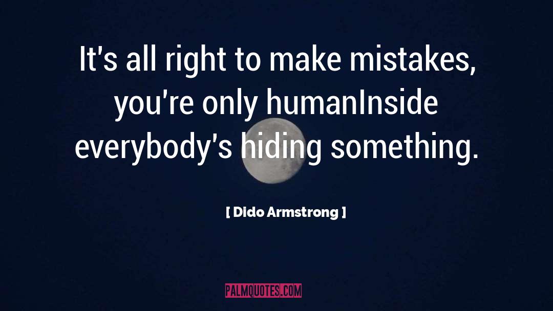 Dido Armstrong Quotes: It's all right to make