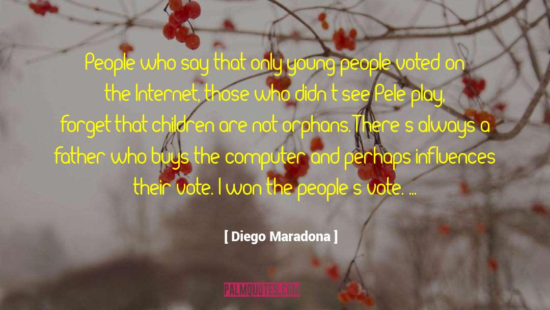 Diego Maradona Quotes: People who say that only