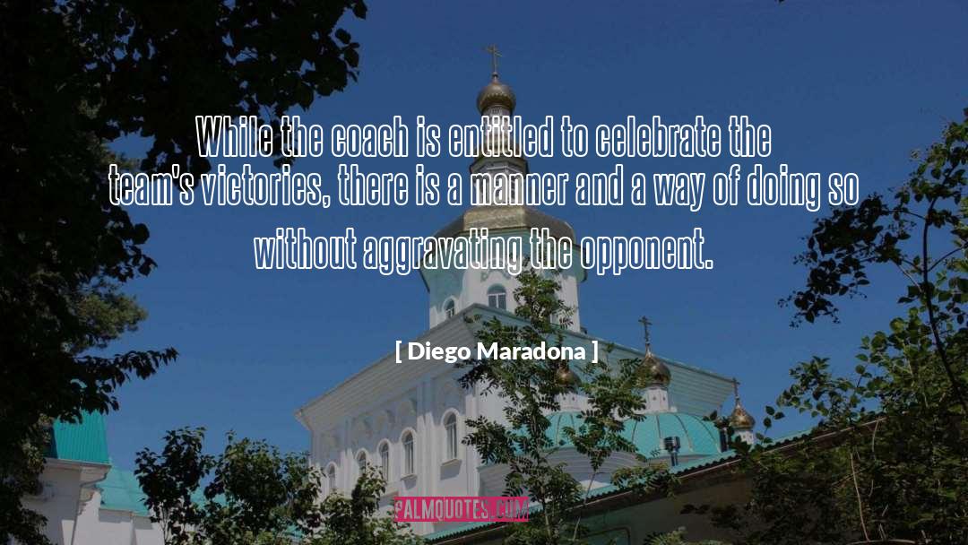 Diego Maradona Quotes: While the coach is entitled