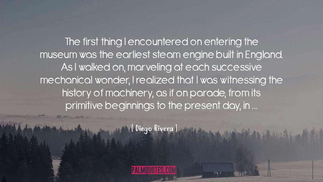 Diego Rivera Quotes: The first thing I encountered