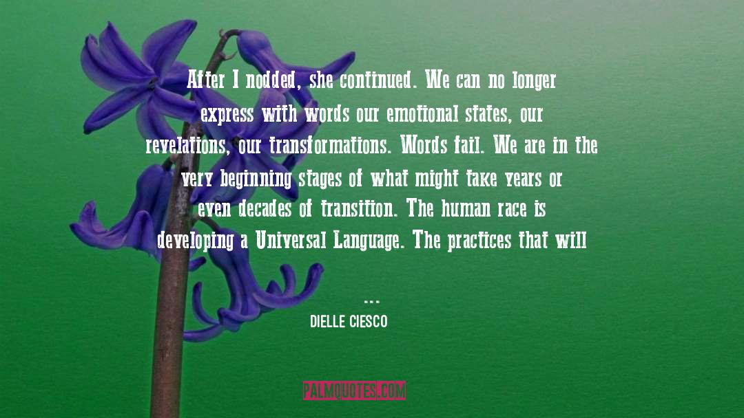 Dielle Ciesco Quotes: After I nodded, she continued.