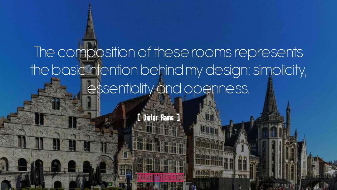 Dieter Rams Quotes: The composition of these rooms