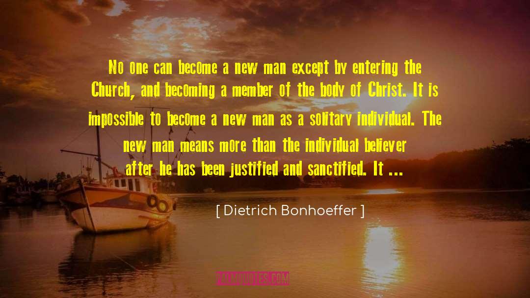 Dietrich Bonhoeffer Quotes: No one can become a