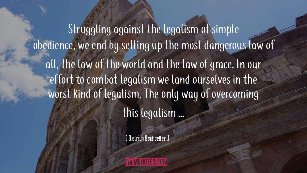 Dietrich Bonhoeffer Quotes: Struggling against the legalism of
