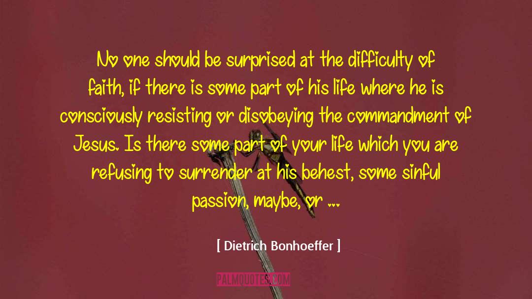 Dietrich Bonhoeffer Quotes: No one should be surprised