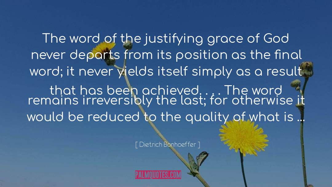 Dietrich Bonhoeffer Quotes: The word of the justifying