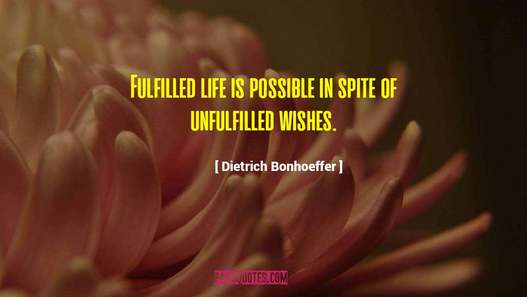 Dietrich Bonhoeffer Quotes: Fulfilled life is possible in