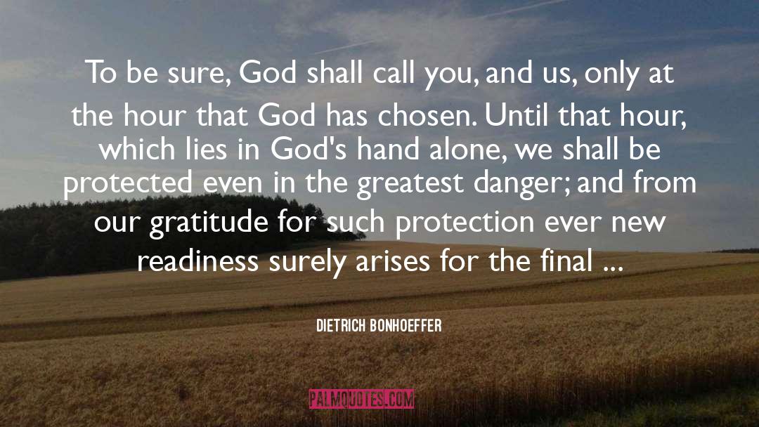 Dietrich Bonhoeffer Quotes: To be sure, God shall