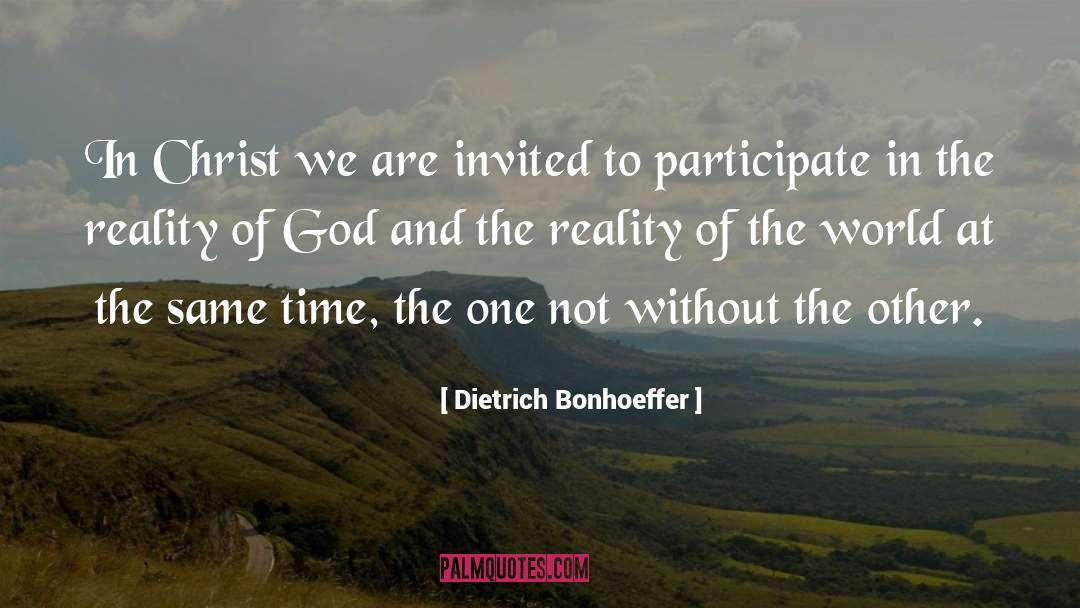 Dietrich Bonhoeffer Quotes: In Christ we are invited