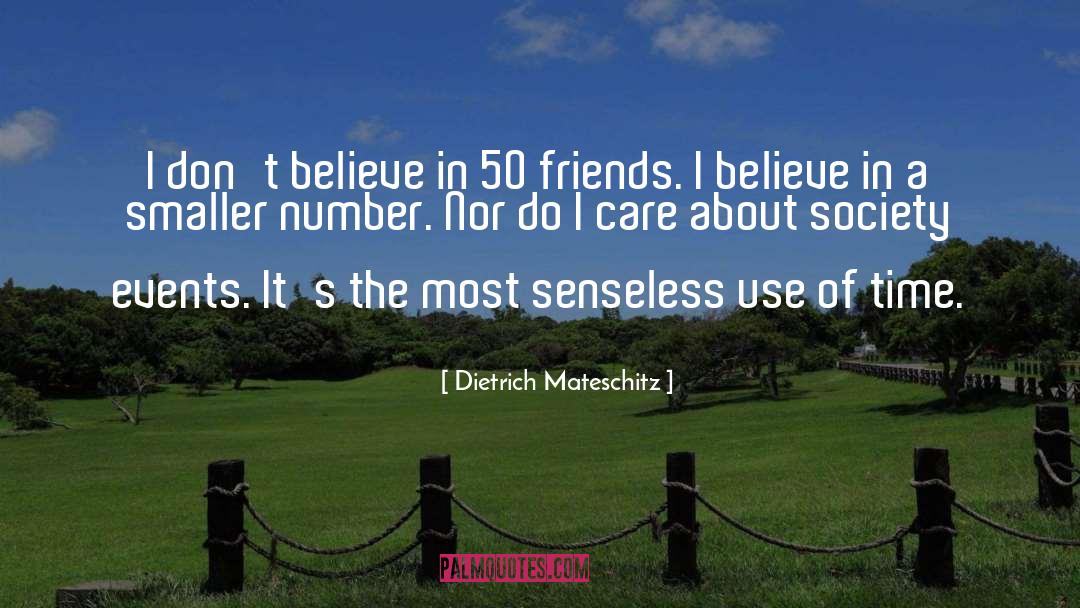 Dietrich Mateschitz Quotes: I don't believe in 50