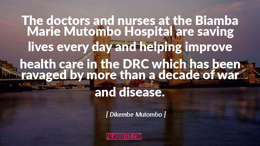 Dikembe Mutombo Quotes: The doctors and nurses at
