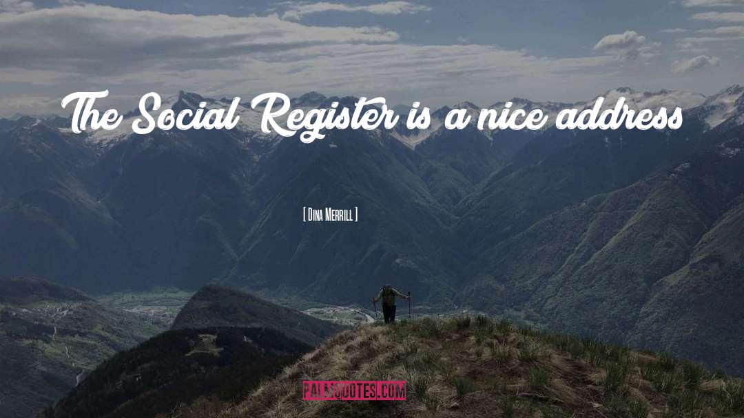 Dina Merrill Quotes: The Social Register is a