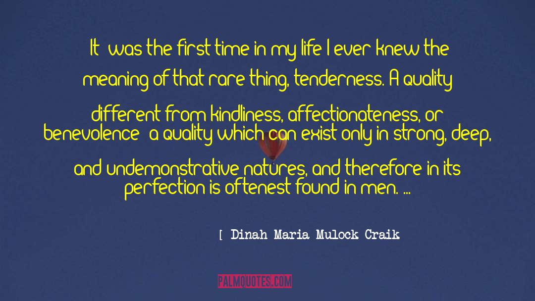 Dinah Maria Mulock Craik Quotes: [It] was the first time