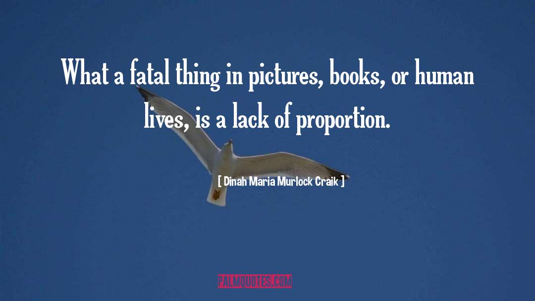 Dinah Maria Murlock Craik Quotes: What a fatal thing in