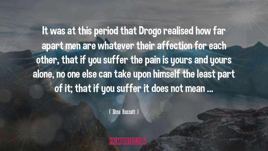 Dino Buzzati Quotes: It was at this period