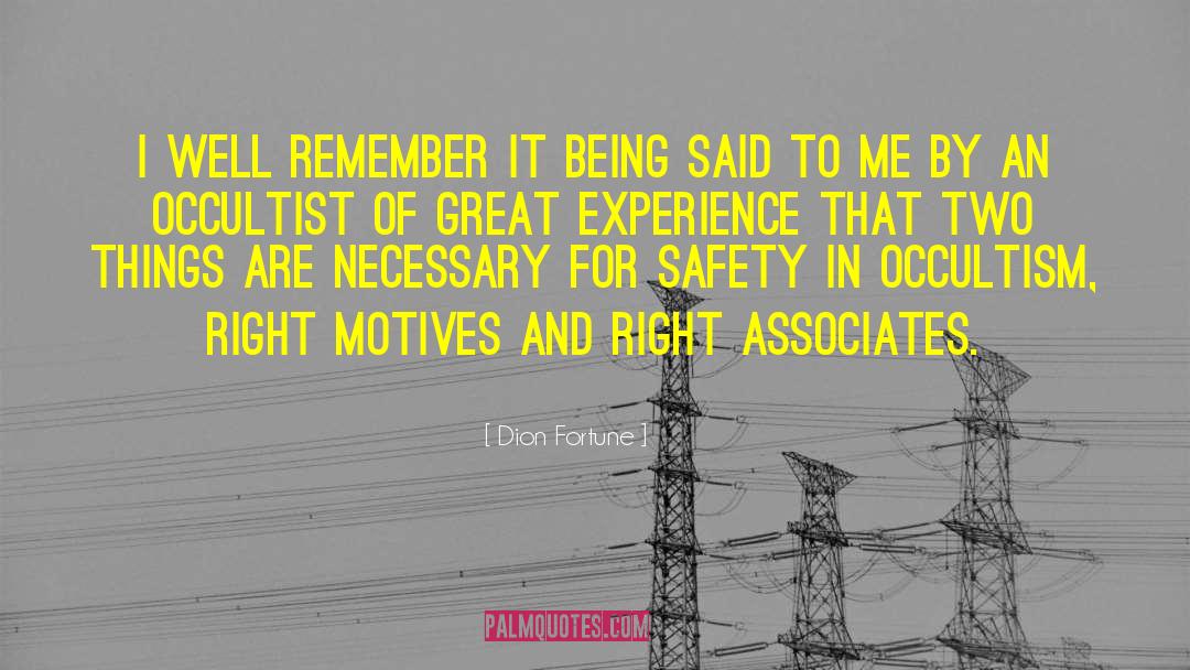 Dion Fortune Quotes: I well remember it being