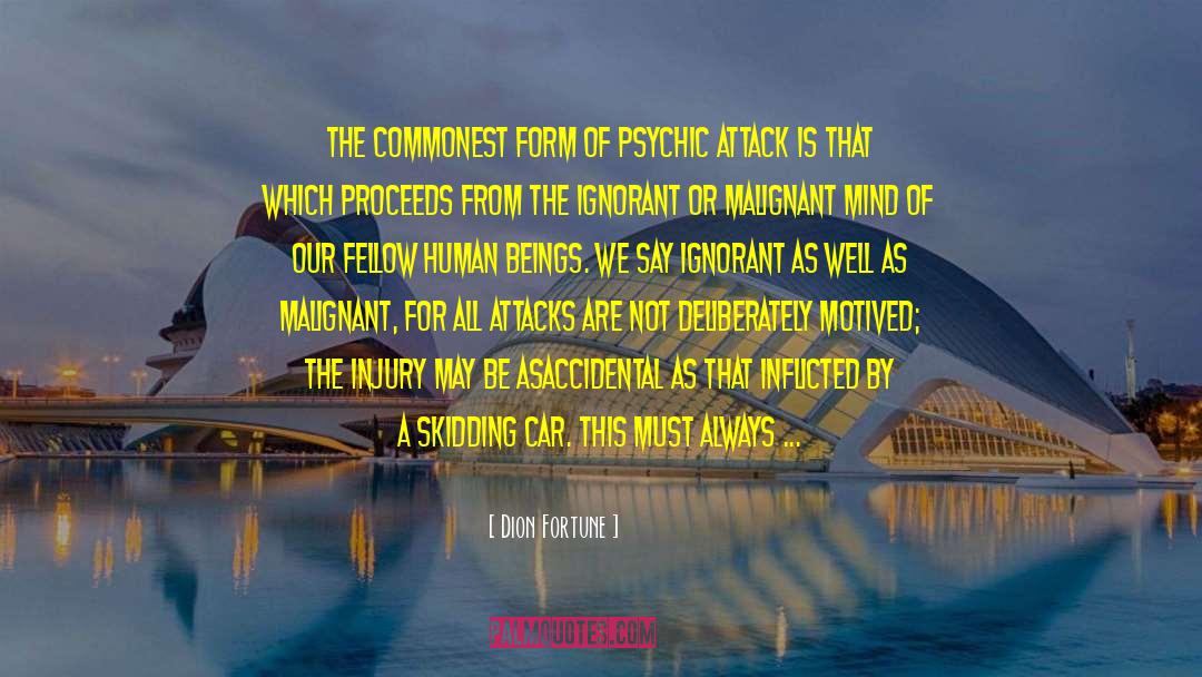 Dion Fortune Quotes: The commonest form of psychic