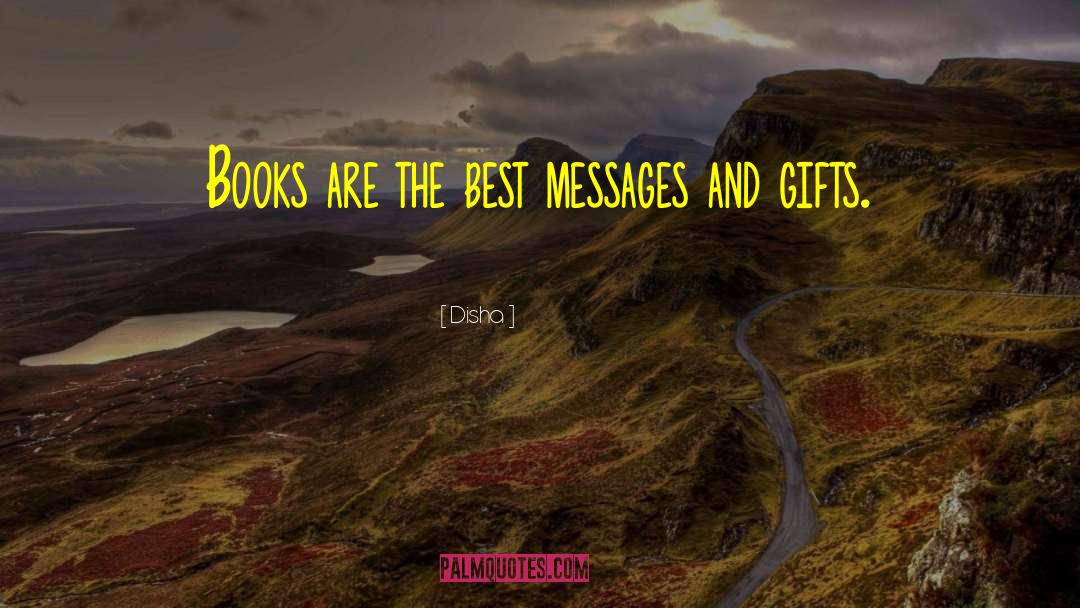 Disha Quotes: Books are the best messages