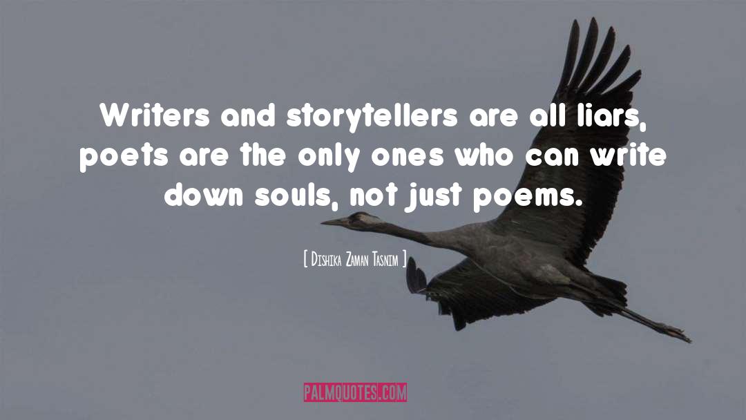 Dishika Zaman Tasnim Quotes: Writers and storytellers are all