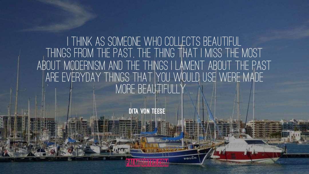 Dita Von Teese Quotes: I think as someone who