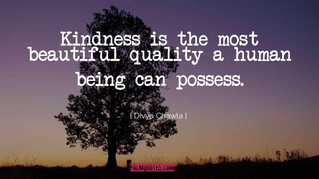 Divya Chawla Quotes: Kindness is the most beautiful