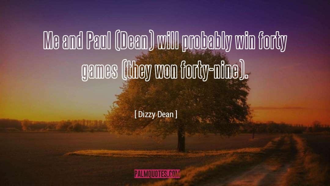 Dizzy Dean Quotes: Me and Paul (Dean) will