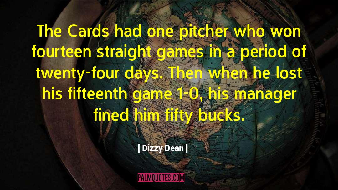 Dizzy Dean Quotes: The Cards had one pitcher