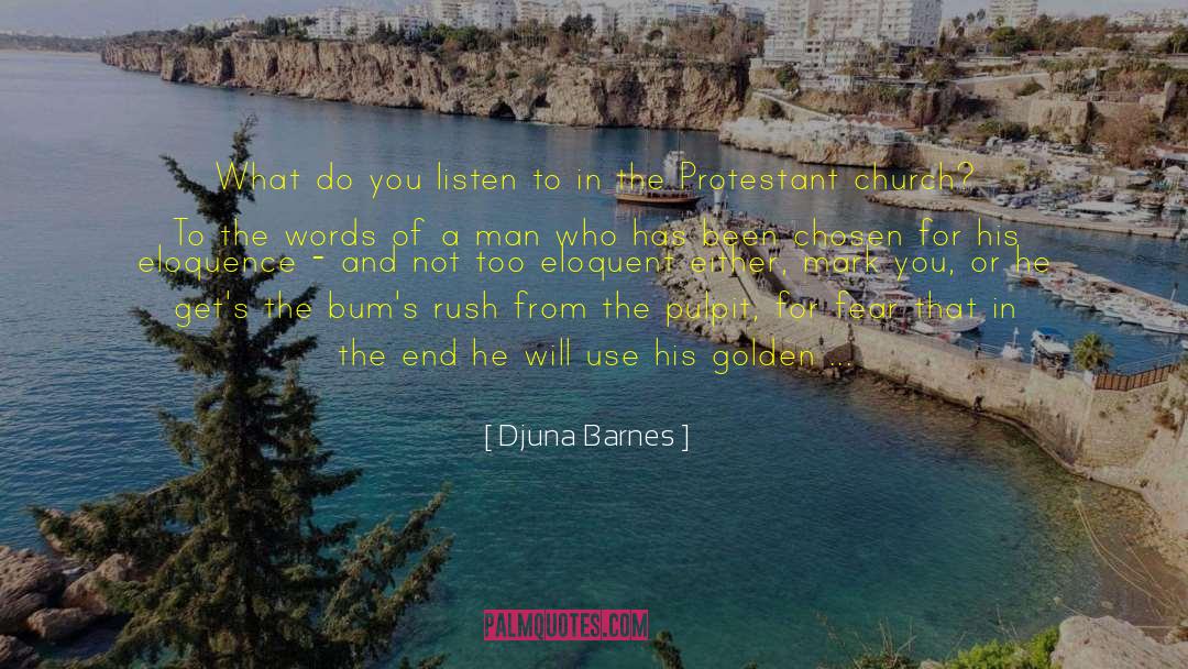 Djuna Barnes Quotes: What do you listen to