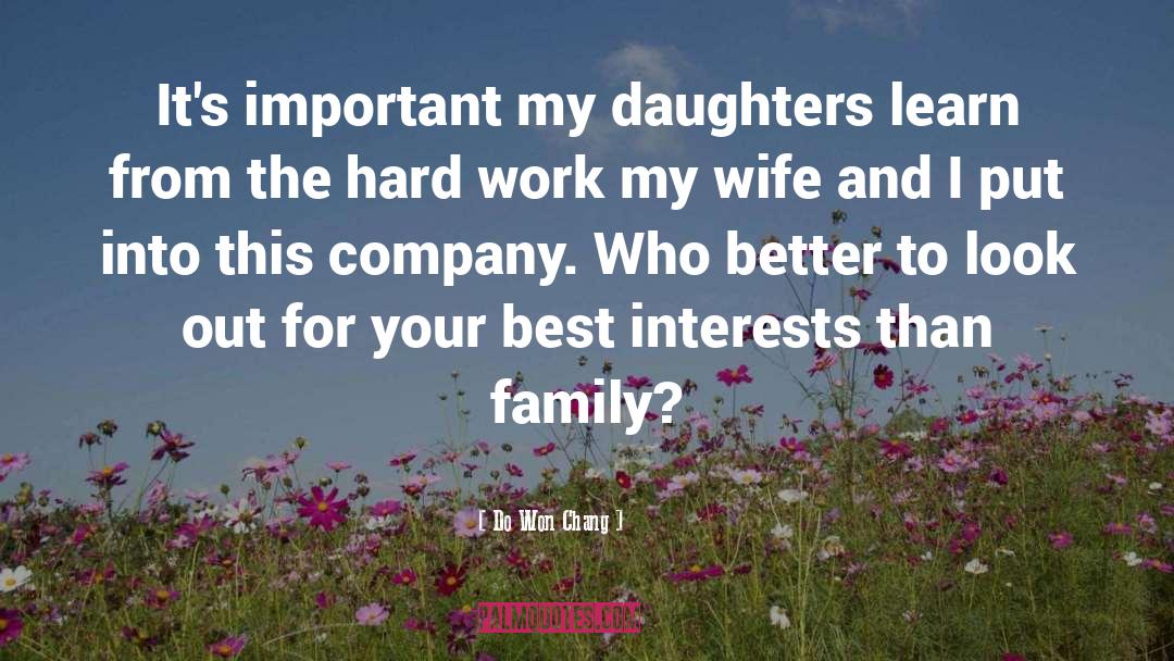 Do Won Chang Quotes: It's important my daughters learn