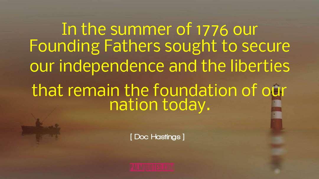 Doc Hastings Quotes: In the summer of 1776